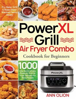 PowerXL Grill Air Fryer Combo Cookbook for Beginners - Olion, Ann
