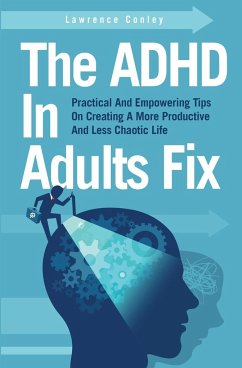 The ADHD In Adults Fix - Conley, Lawrence
