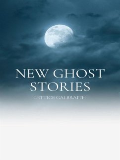 New Ghost Stories (eBook, ePUB) - Galbraith, Lettice