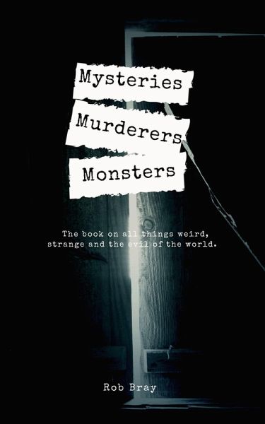 Mysteries, Murderers & Monsters (eBook, ePUB)