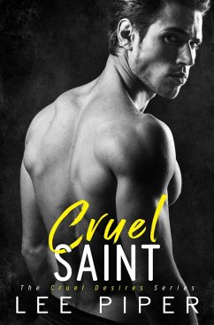 Cover Cruel Saint (Cruel Desires, #2) (eBook, ePUB)