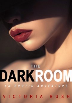 The Darkroom: Bisexual Erotica (Lesbian Smut, #2) (eBook, ePUB) - Rush, Victoria