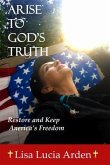 ARISE TO GOD'S TRUTH (eBook, ePUB)