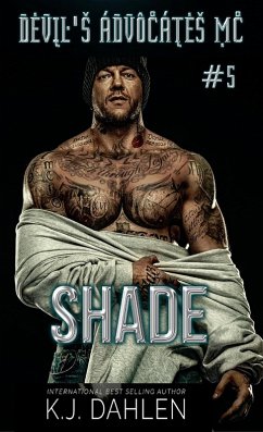 Shade (Devil's Advocates MC, #5) (eBook, ePUB) - Dahlen, Kj