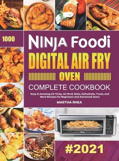 Ninja Foodi Digital Air Fry Oven Complete Cookbook - Rhea, Martha