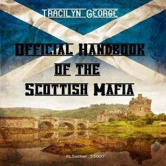 Official Handbook of the Scottish Mafia (eBook, ePUB) - George, Tracilyn