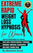 Extreme Rapid Weight Loss Hypnosis for... - Bild 1