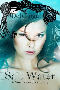 Salt Water (Siren Tales, #1) (eBook, ePUB) - Logan, Deb