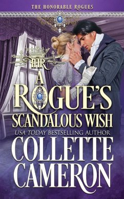 A Rogue's Scandalous Wish - Cameron, Collette