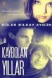 Kaybolan Yillar - Bild 1