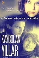 Kaybolan Yillar - Bilkay Aygün, Güler