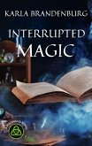 Interrupted Magic (A Hillendale Novel, #4) (eBook, ePUB)