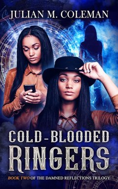 Cold-Blooded Ringers (Damned Reflections, #2) (eBook, ePUB) - Coleman, Julian M.