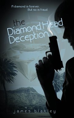 The Diamond Head Deception - Blakley, James