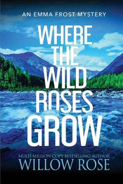 Where the Wild Roses Grow - Rose, Willow