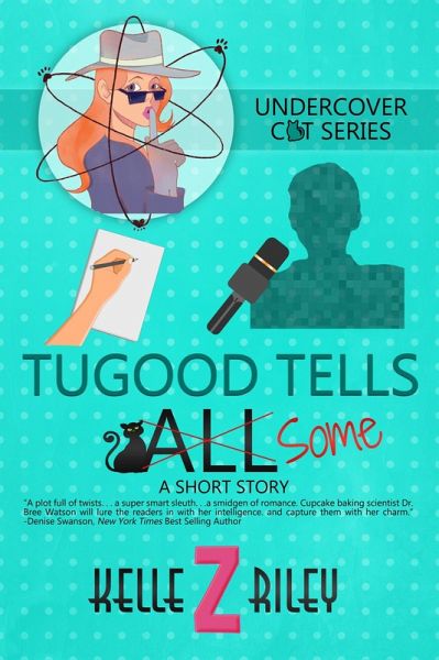Tugood Tells Some (Undercover Cat Mysteries) (eBook, ePUB)