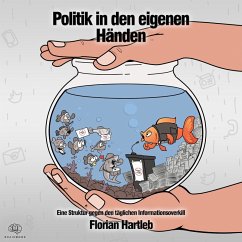 Politik in den eigenen Händen (MP3-Download) - Hartleb, Florian