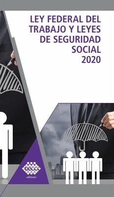 Ley Federal del Trabajo y Leyes de Seguridad Social 2020 (eBook, ePUB) - Chávez Pérez, José; Fol Olguín, Raymundo
