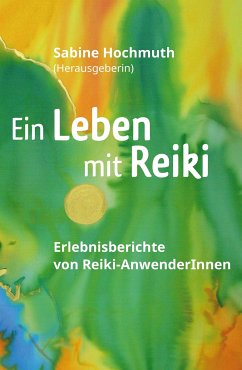 Ein Leben mit Reiki (eBook, ePUB) - Hochmuth, Sabine