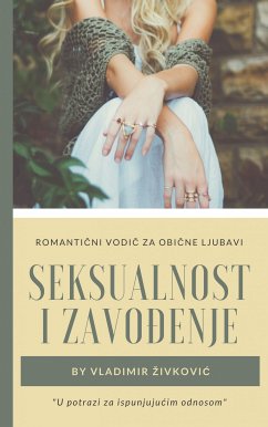 Seksualnost i zavođenje (eBook, ePUB) - Živković, Vladimir
