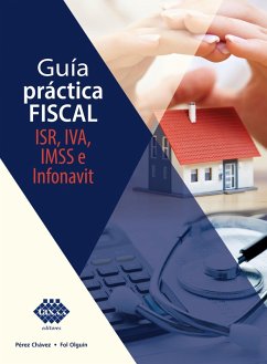 Guía práctica fiscal 2020 (eBook, ePUB) - Chávez Pérez, José; Fol Olguín, Raymundo