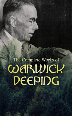 The Complete Works of Warwick Deeping (eBook, ePUB) - Deeping, Warwick