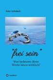 Frei sein (eBook, ePUB)