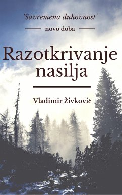 Razotkrivanje nasilja (eBook, ePUB) - Živković, Vladimir