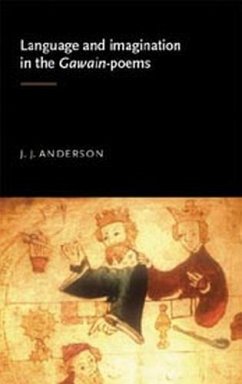 Language and imagination in the Gawain poems (eBook, ePUB) - Anderson, J.