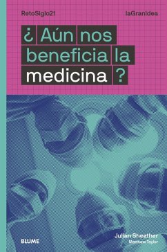 ¿Aún nos beneficia la medicina? (eBook, ePUB) - Sheather, Julian