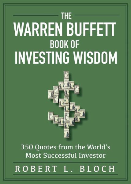 Warren Buffett Book of Investing Wisdom (eBook, ePUB) Warren Buffett Book of Investing Wisdom (eBook, ePUB)