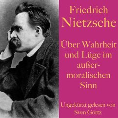 Friedrich Nietzsche: Über Wahrheit und Lüge im außermoralischen Sinn (MP3-Download) - Nietzsche, Friedrich