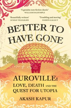 Better To Have Gone (eBook, ePUB) - Kapur, Akash