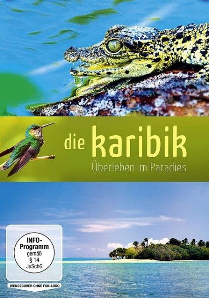 Die Karibik - Überleben im Paradies
