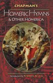 Chapman's Homeric Hymns and Other Homerica (eBook, ePUB)
