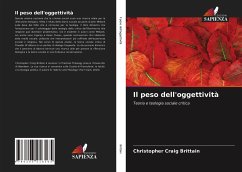 Il peso dell'oggettività - Brittain, Christopher Craig