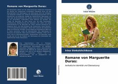 Romane von Marguerite Duras: - Stekolshchikova, Irina