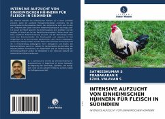 Intensive Aufzucht Von Einheimischen Hühnern Für Fleisch in Südindien - S, Satheeskumar; R, Prabakaran; S, Ezhil Valavan