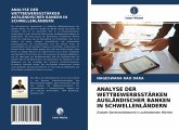 ANALYSE DER WETTBEWERBSSTÄRKEN AUSLÄNDISCHER BANKEN IN SCHWELLENLÄNDERN