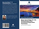 Neue Vorschläge für die Entwicklung eines verantwortungsvollen Tourismus