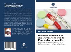 Wie man Probleme im Zusammenhang mit der Pharmakotherapie löst - Ehulu Kombozi, Zico