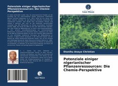 Cover Potenziale einiger nigerianischer Pflanzenressourcen: Die Chemie-Perspektive
