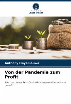 Von der Pandemie zum Profit - Onyemauwa, Anthony