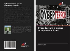 Cyber-terrore e guerra in Imprese Militari - Lee, Sunny