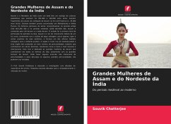 Grandes Mulheres de Assam e do Nordeste da Índia - Chatterjee, Souvik