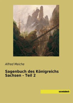 Sagenbuch des Königreichs Sachsen - Teil 2 - Meiche, Alfred
