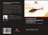 Les bases de l'aérodynamiqueet les hélicoptères