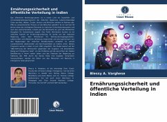 Ernährungssicherheit und öffentliche Verteilung in Indien - A. Varghese, Blessy