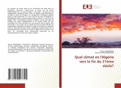 Quel climat en l'Algérie vers la fin du 21ème siècle? - CHOURGHAL, Nacira;BOUKHALFA, Hassina Hafida