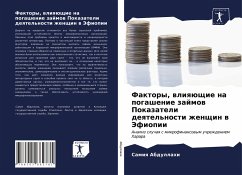 Faktory, wliqüschie na pogashenie zajmow Pokazateli deqtel'nosti zhenschin w Jefiopii - Abdullahi, Samiq